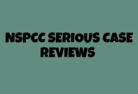 Nspcc Serious Case Reviews