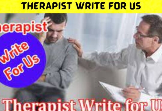 Therapist Write for Us