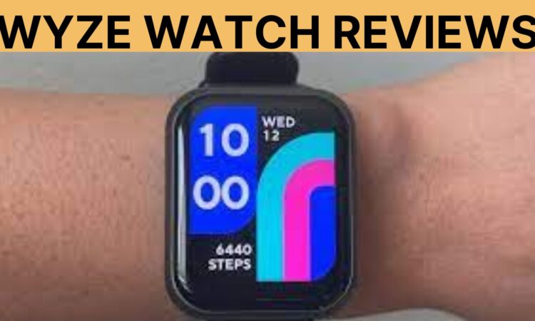 Wyze Watch Reviews