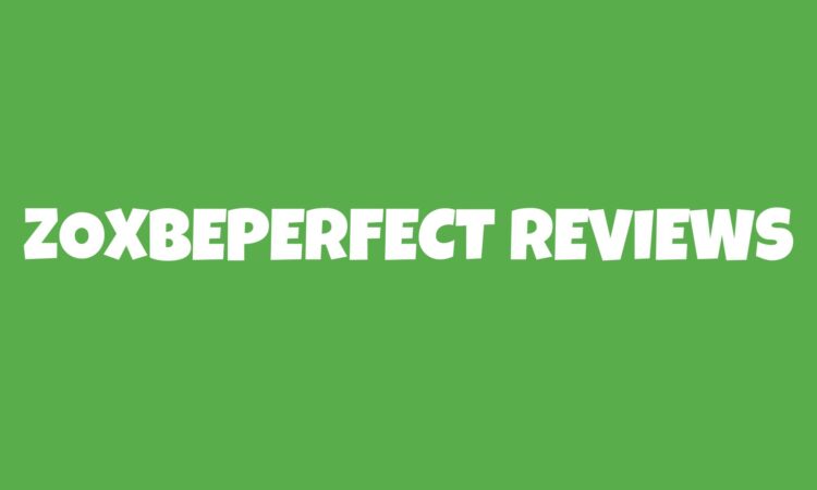 Zoxbeperfect Reviews