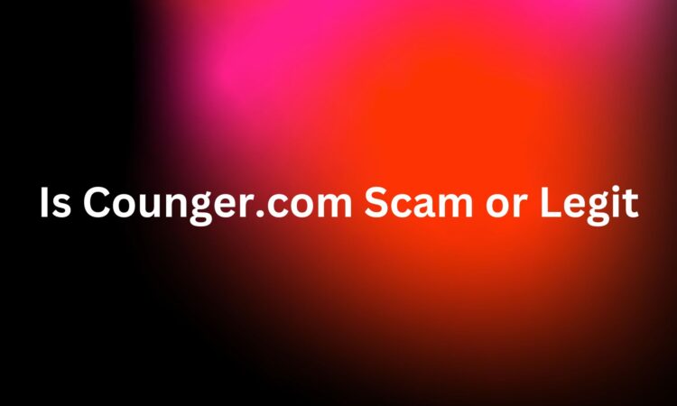 Is Counger.com Scam or Legit