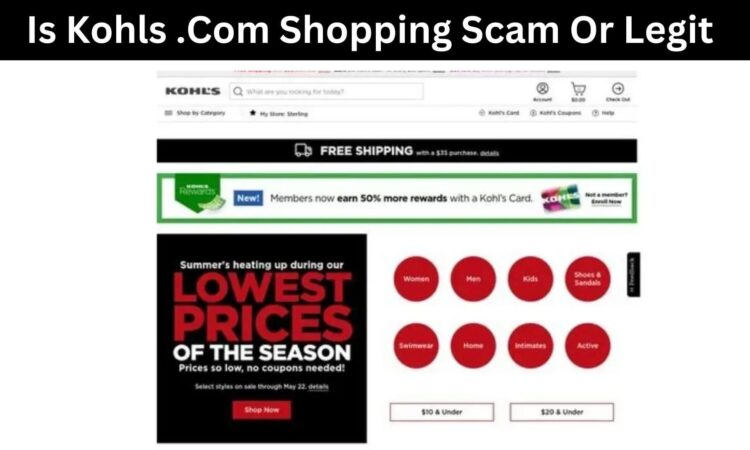 Is Kohls .Com Shopping Scam Or Legit