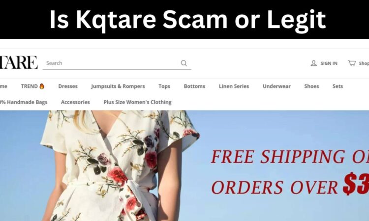 Is Kqtare Scam or Legit