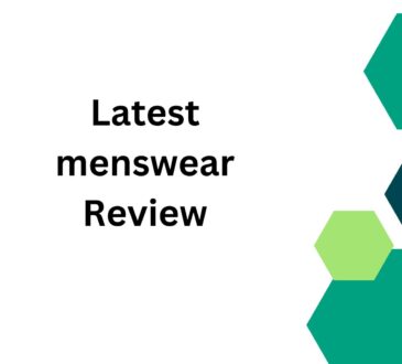 Latest menswear Review