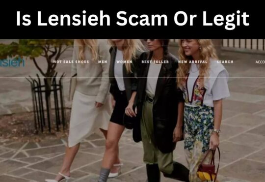 Is Lensieh Scam Or Legit