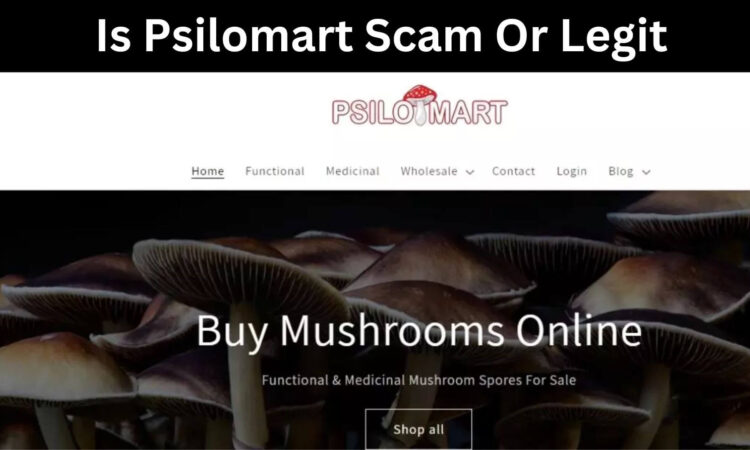 Is Psilomart Scam Or Legit