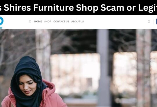 Is Shires Furniture Shop Scam or Legit