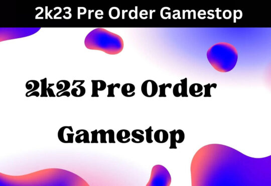 2k23 Pre Order Gamestop