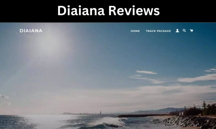 Diaiana Reviews