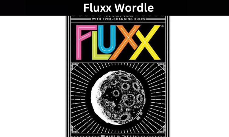 Fluxx Wordle