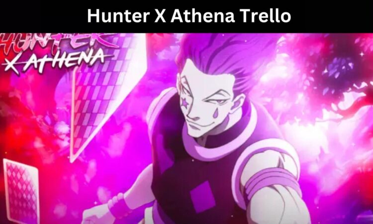 Hunter X Athena Trello