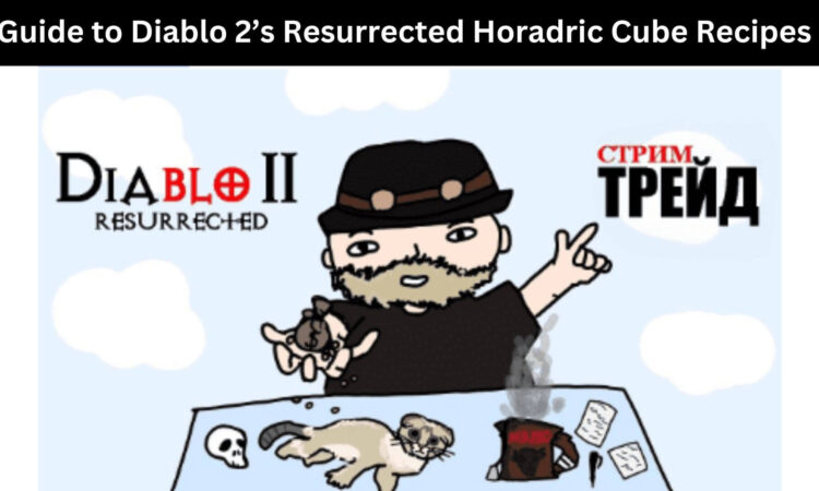 Guide to Diablo 2’s Resurrected Horadric Cube Recipes