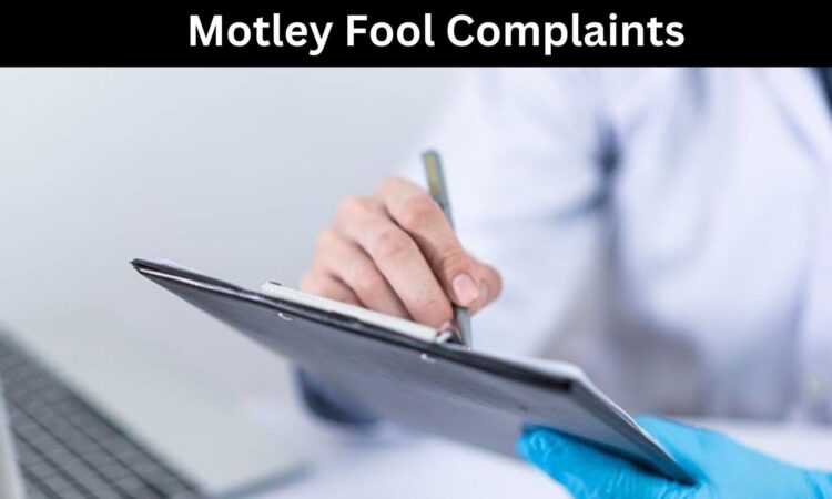 Motley Fool Complaints