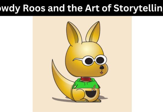 Rowdy Roos and the Art of Storytelling